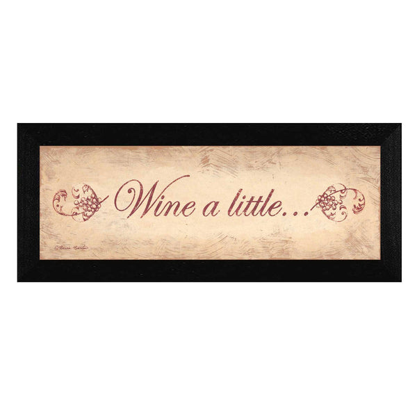 Supfirm "Wine a Little" By Becca Barton, Printed Wall Art, Ready To Hang Framed Poster, Black Frame - Supfirm